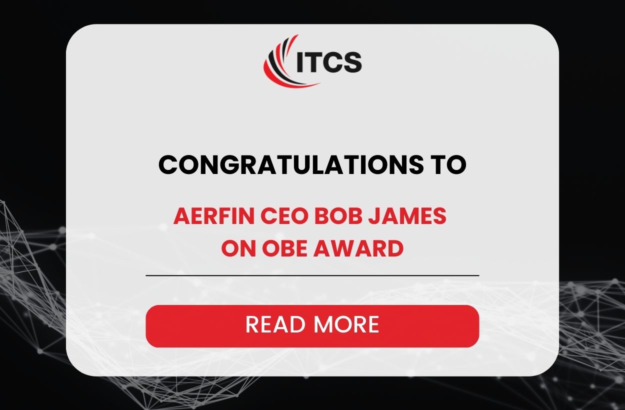 CONGRATULATIONS TO AERFIN CEO BOB JAMES ON OBE AWARD