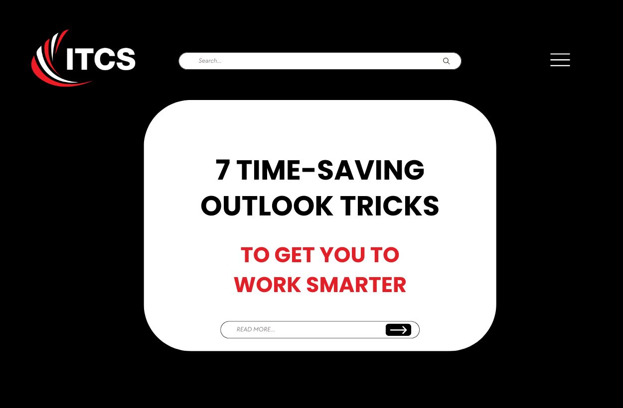 7 TIME-SAVING OUTLOOK TRICKS TO GET YOU TO WORK SMARTER