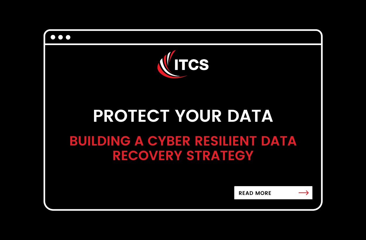 BUILDING A CYBER RESILIENT DATA RECOVERY STRATEGY