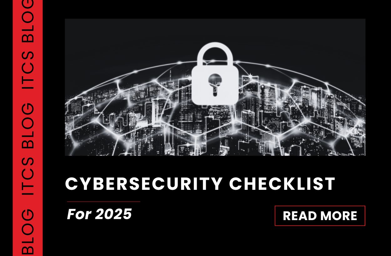 Cybersecurity Checklist for 2025 Blog